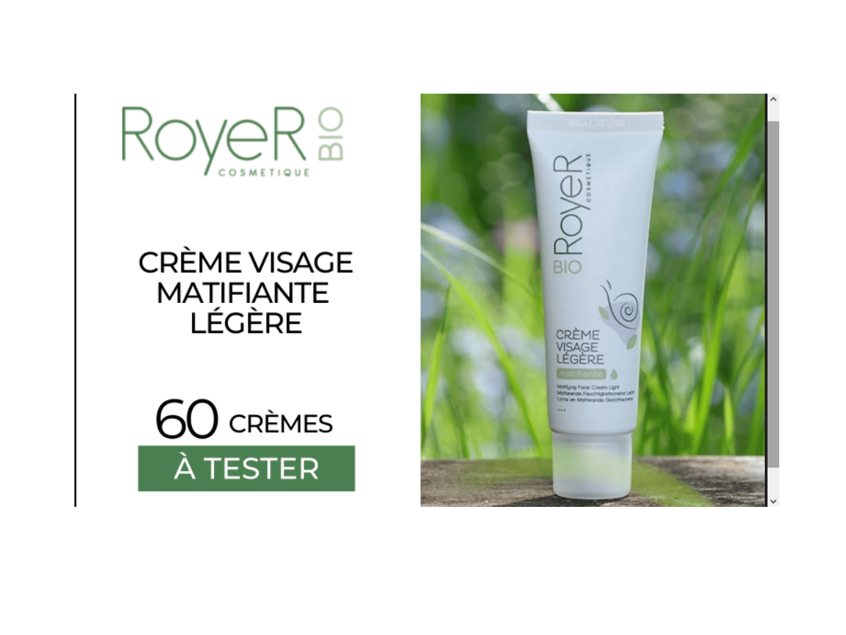 Crème visage matifiante légère Royer gratuite : 60 crèmes à tester