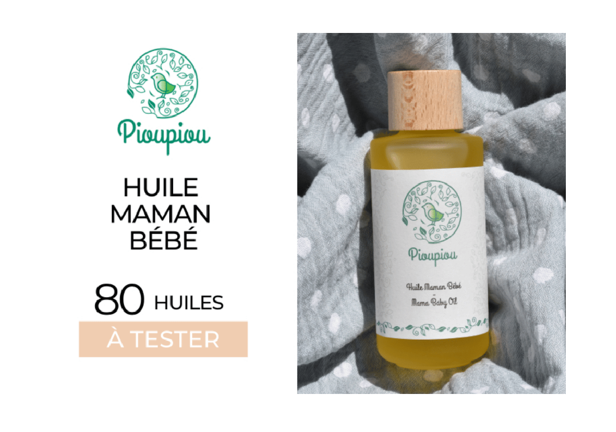 Huile Maman Bébé Pioupiou gratuite : 80 huiles à tester